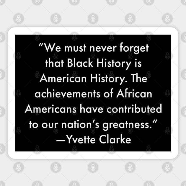 We must never forget that Black History is American History Magnet by UrbanLifeApparel